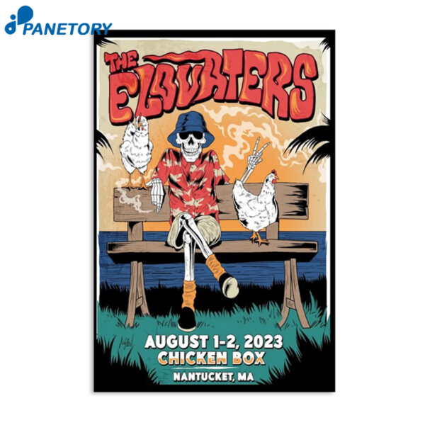 The Elovaters Chicken Box Nantucket Ma August 1 2023 Poster