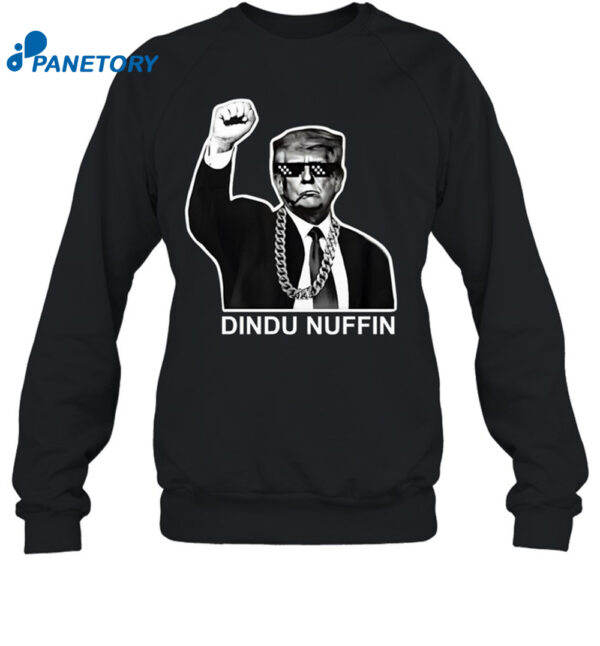 Trump Dindu Nuffin Shirt