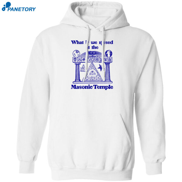 What If We Kissed At The Masonic Temple Shirt