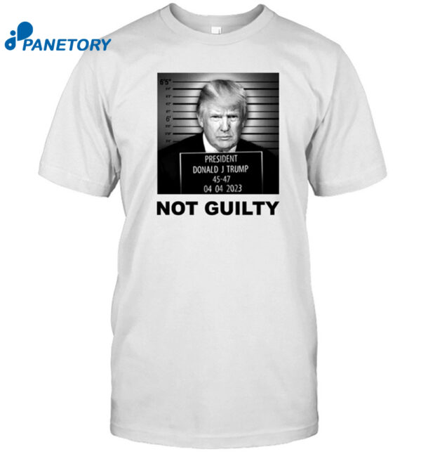 Trump Mug Shot Not Guilty Shirt