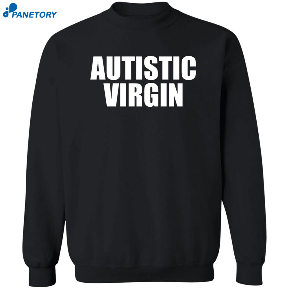 Autistic Virgin Shirt 2