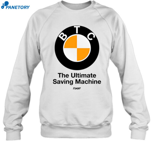 Btc The Ultimate Saving Machine Bitcoin Shirt