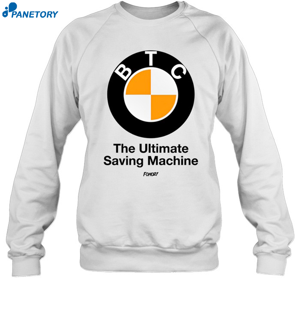 Btc The Ultimate Saving Machine Bitcoin Shirt 1