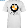 Btc The Ultimate Saving Machine Bitcoin Shirt