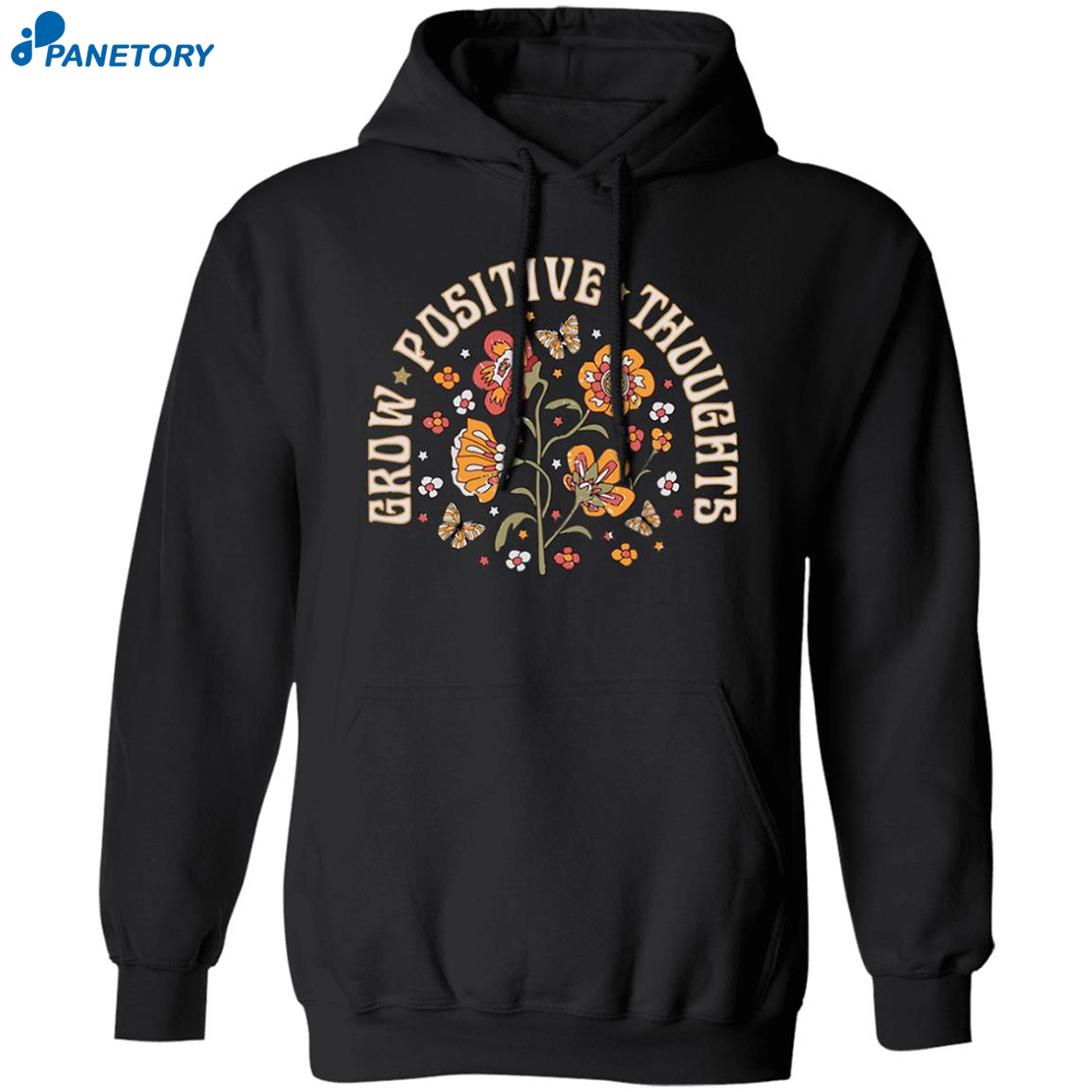 Butterfly Grow Positive Thoughts Shirt 1