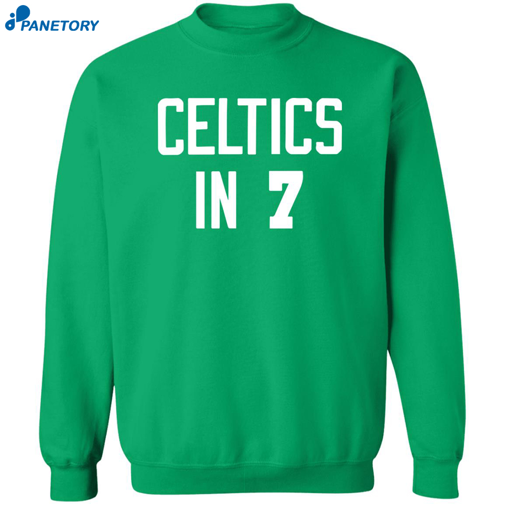 Celtics In 7 Shirt 2