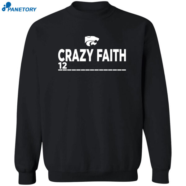 Crazy Faith 12 Shirt
