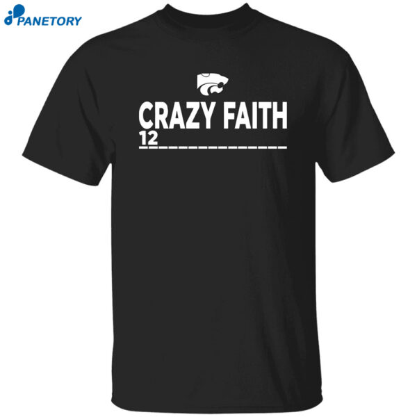 Crazy Faith 12 Shirt