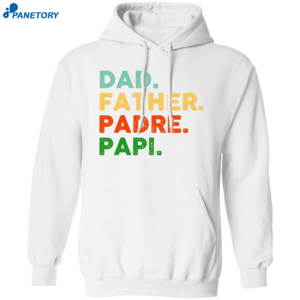 Dad Father Padre Papi Shirt