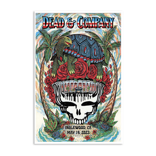 Dead & Company May 19 2023 Inglewood Ca Poster