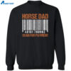 Horse Dad Scan For Payment Shirt 2
