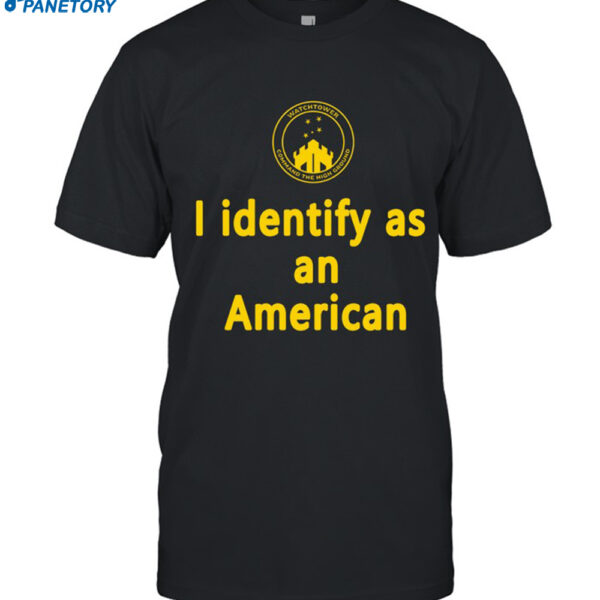 I Identify As An American Shirt