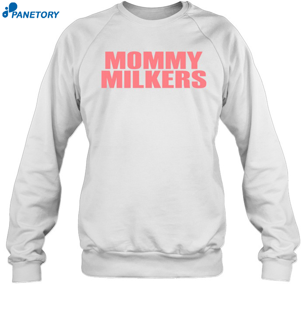 Mommy Milkers Shirt 6 Mommy Milkers Shirt 1