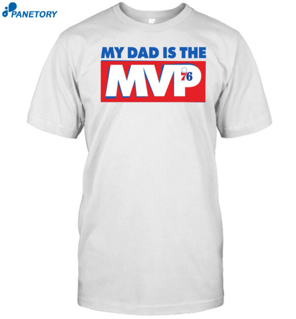 My Dad Is The Mvp Tshirt