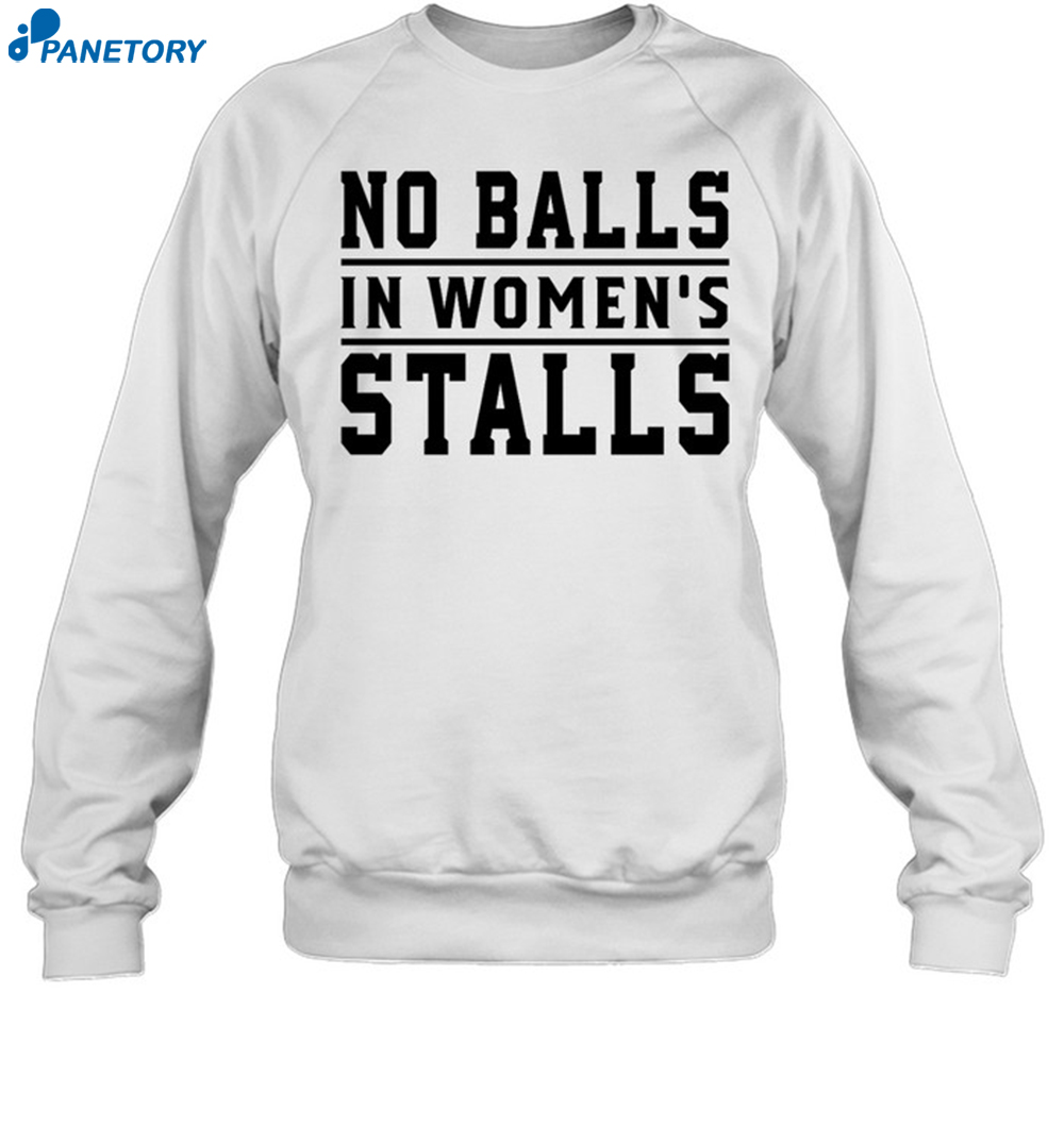No Balls In Women'S Stalls Shirt 1