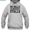 No Balls In Women'S Stalls Shirt 2