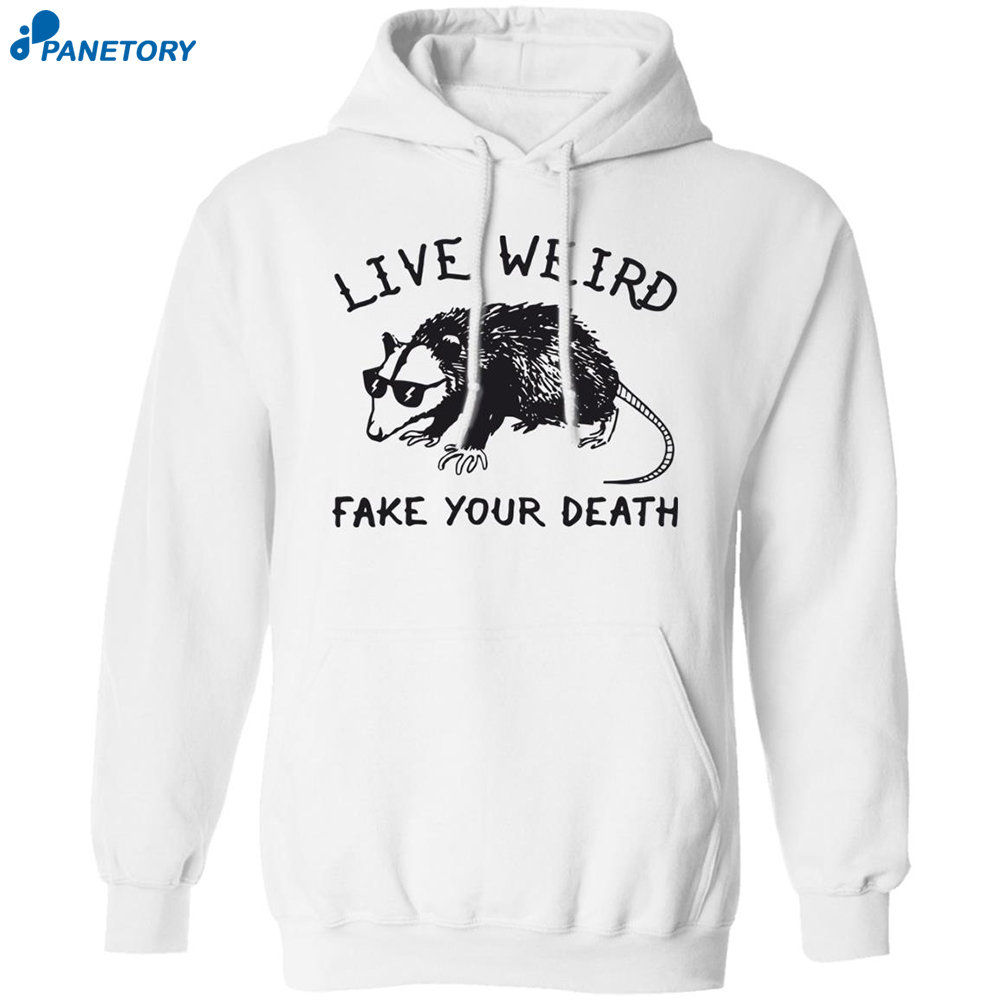 Opossum Live Weird Fake Your Death Shirt 1