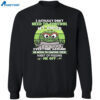 Oscar The Ground The Grouch I Actually Don’t Need To Control My Anger Shirt 2