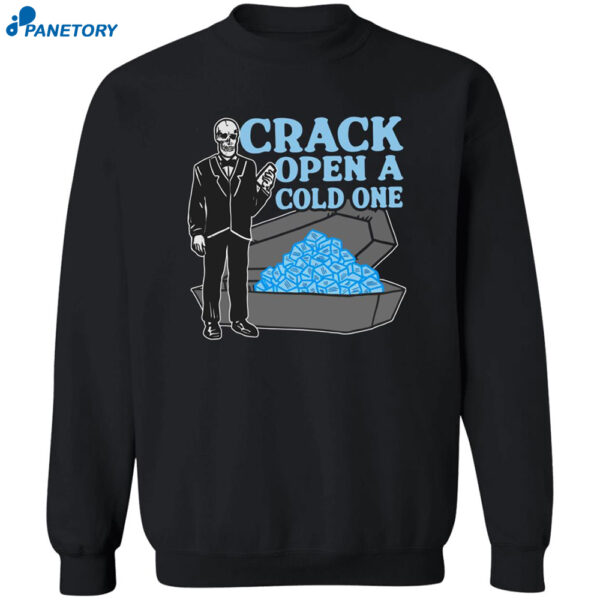 Skeleton Crack Open A Cold One Shirt