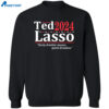 Ted 2024 Lasso Early Drinkin Means Quick Drunken Shirt 2