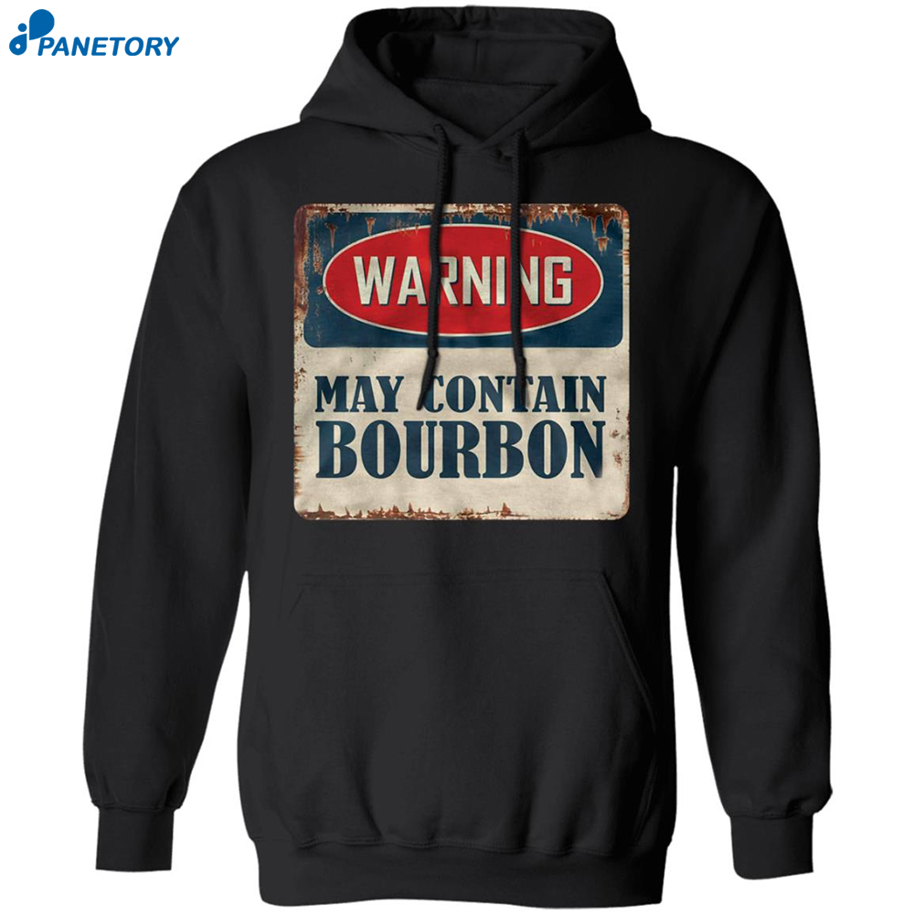 Warning May Contain Bourbon Shirt 2
