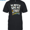 Pride We Never Give Up On The Fight Shirt