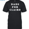 Dads For Clairo Shirt