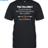 Every Child Matters Yes I’m A Boy I’m Growing My Hair Shirt