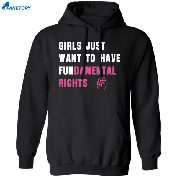 Girls Just Want To Have Fundamental Rights Shirt