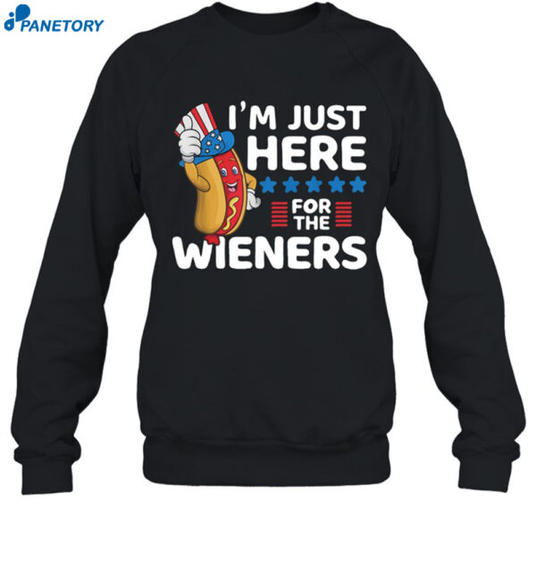 Hot Dog I'M Just Here For The Wieners Shirt