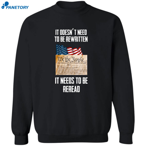 It Doesn'T Need To Be Rewritten It Needs To Be Reread Shirt