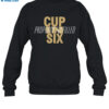 Limited Cup In Six Prophecy Fulfilled Shirt 2