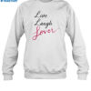 Live Laugh Lover Shirt 1