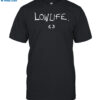 Lowlife Shirt