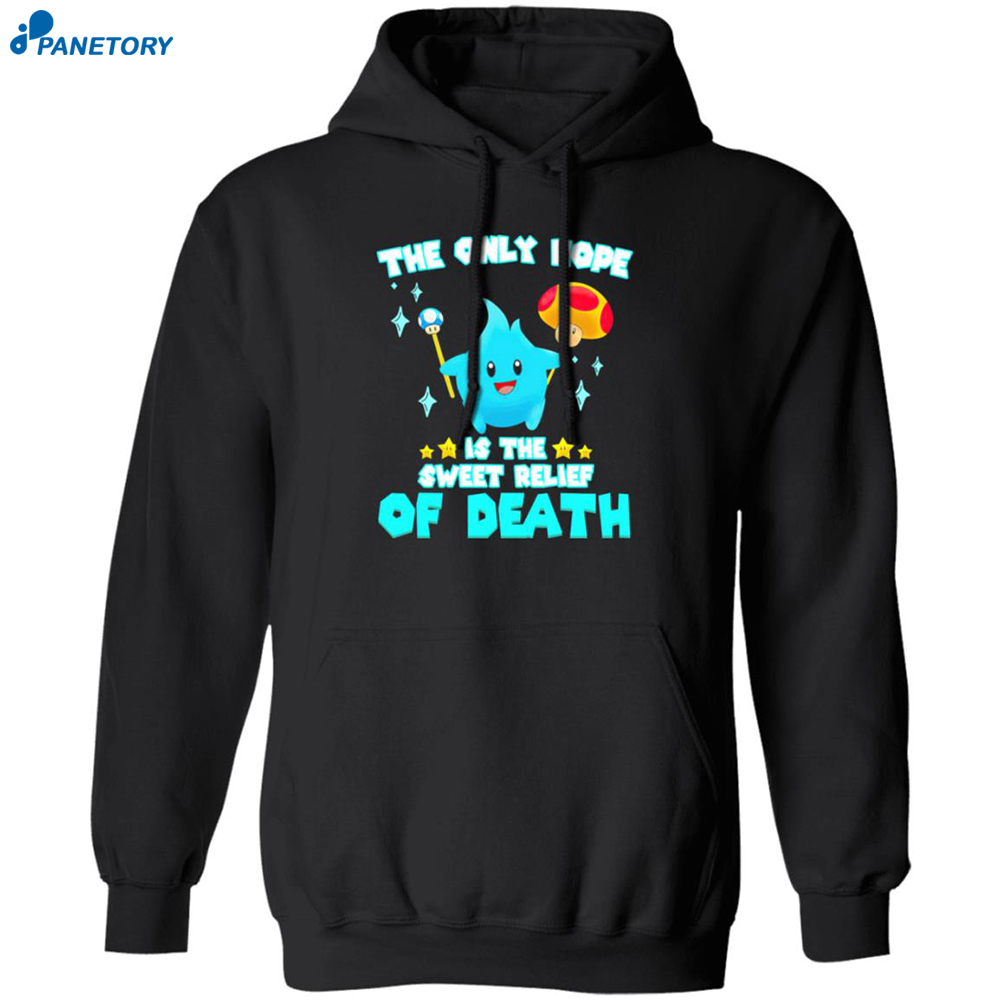 Lumalee Blue The Only Hope Is The Sweet Relief Of Death Shirt 7 Lumalee Blue The Only Hope Is The Sweet Relief Of Death Shirt 1