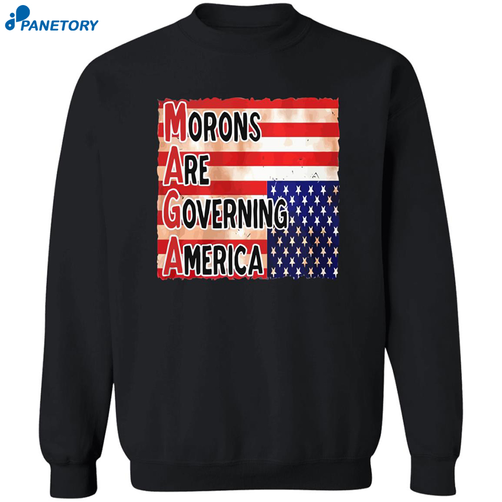 Maga Morons Are Governing America Shirt 4 Maga Morons Are Governing America Shirt 2