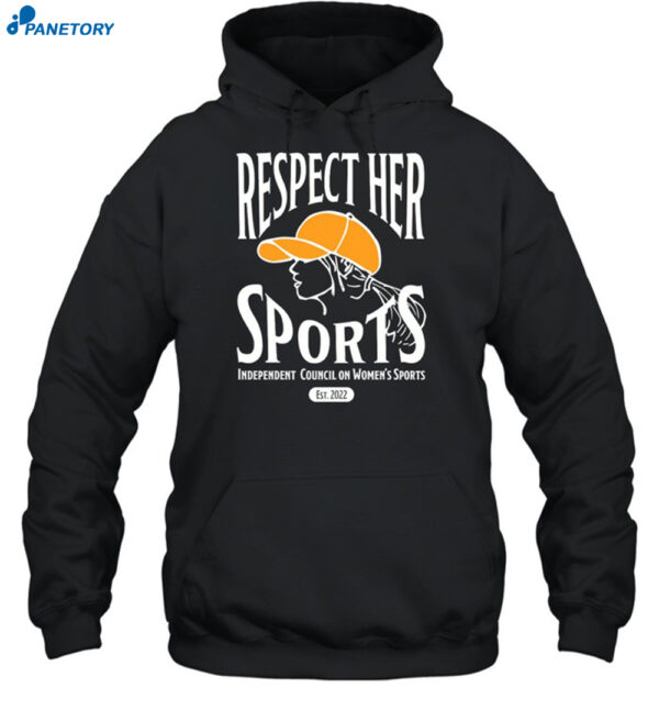 Respect Her Sports Independent Council On Women'S Sports Shirt