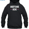 Restore Roe Shirt 2