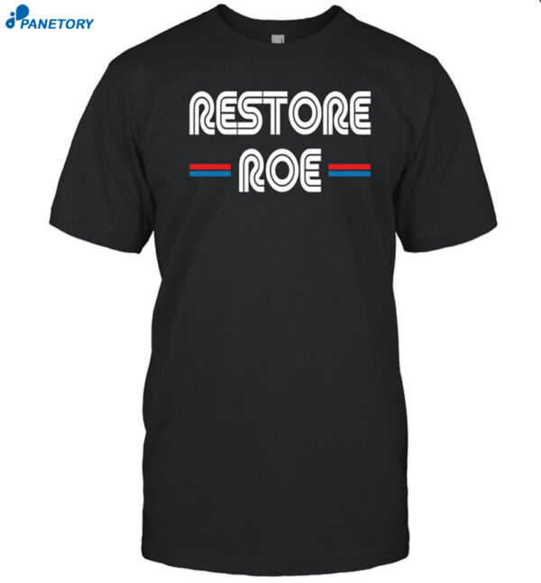 Restore Roe Shirt