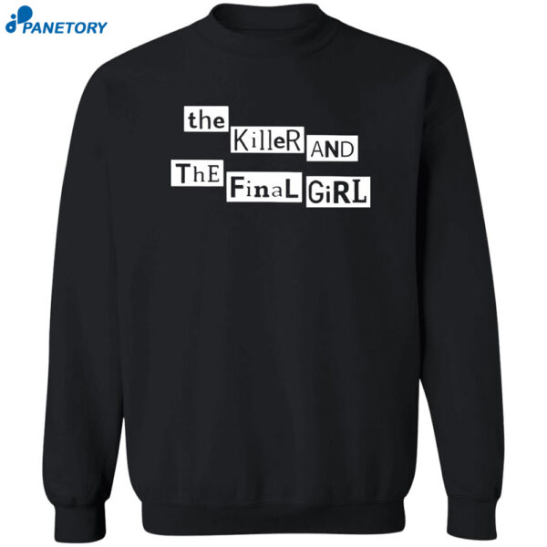 The Killer And The Final Girl Shirt