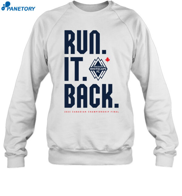 Vancouver Whitecaps Fc Run It Back 2023 Shirt