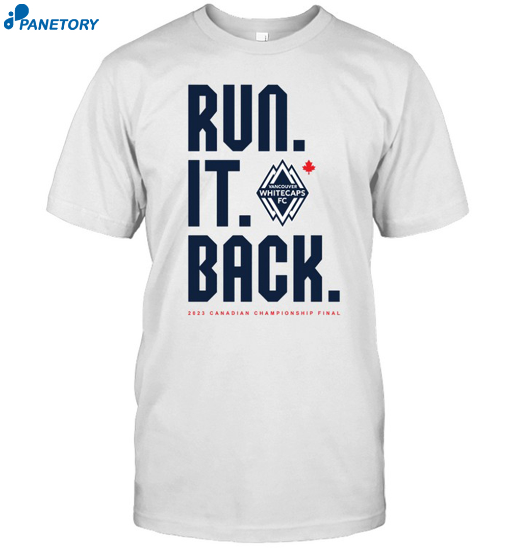 Vancouver Whitecaps Fc Run It Back 2023 Shirt 8 Vancouver Whitecaps Fc Run It Back 2023 Shirt
