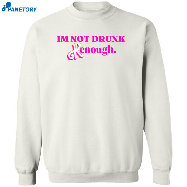 Barbie Im Not Drunk Kenought Shirt