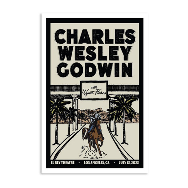 Charles Wesley Godwin Tour Los Angeles Ca July 13 2023 Poster
