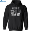 John Harbaugh Who’s Got It Better Than Us Shirt 1