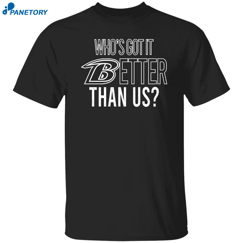 John Harbaugh Who's Got It Better Than Us Shirt 8 John Harbaugh Who’s Got It Better Than Us Shirt