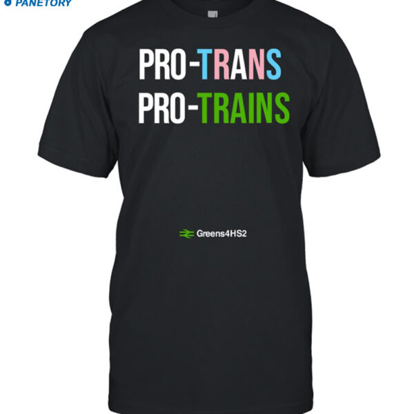 Pro Trans Pro Trains Shirt