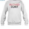 R Weirddalle Beloved Cunt Shirt 1