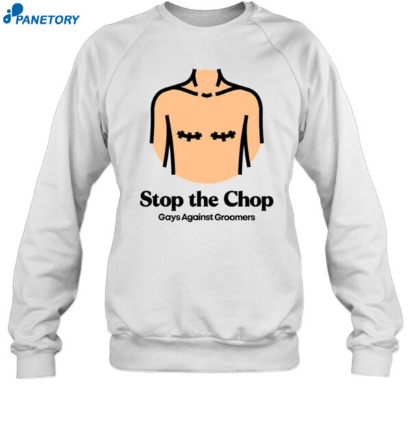 Stop The Chop Gays Against Groomers Shirt