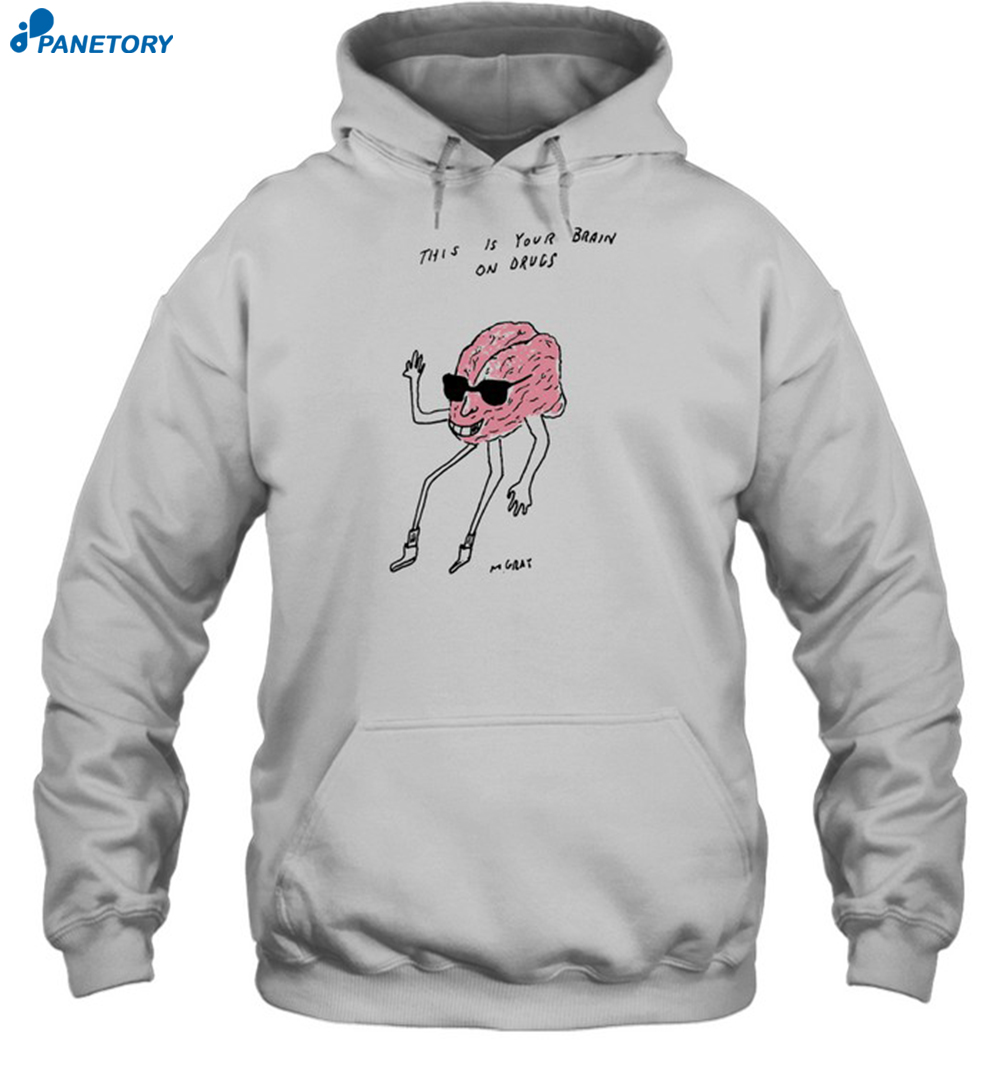 This Is Your Brain On Drugs Mgray Shirt 2